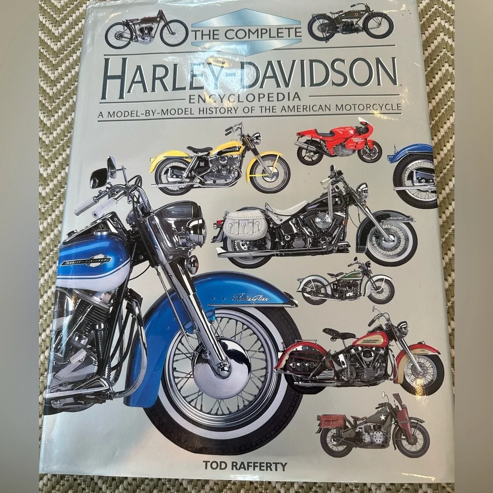 The Complete Harley-Davidson Encyclopedia A Model by Model History of the …Book